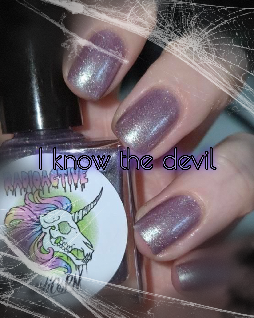 Radioactive Unicorn I Know the Devil Nail Polish - DevilGothic DevilGothic