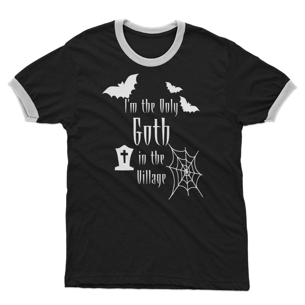 “I’m the Only Goth in the Village” Adult Ringer T-Shirt – Gothic Attitude - DevilGothic DevilGothic